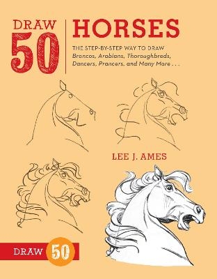 Draw 50 Horses - L Ames