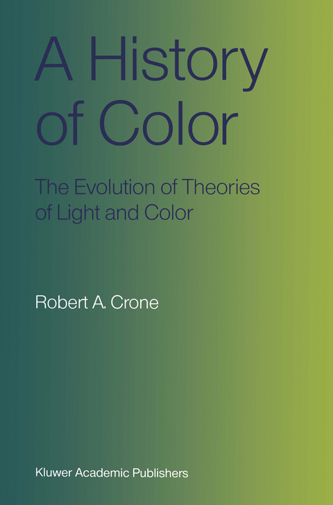 A History of Color - Robert A. Crone