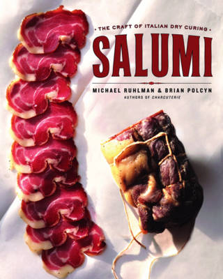 Salumi - Michael Ruhlman, Brian Polcyn