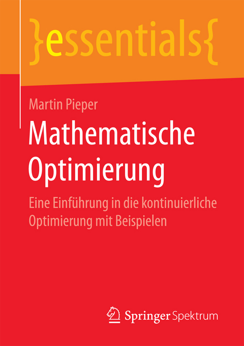 Mathematische Optimierung - Martin Pieper