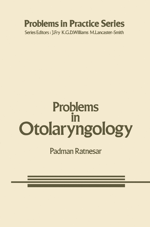 Problems in Otolaryngology - P. Ratnesar