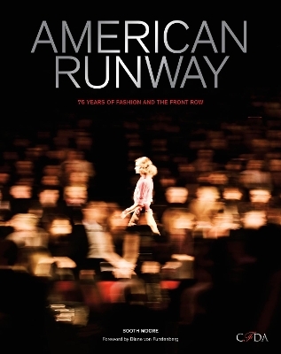 American Runway - Booth Moore,  Council of Fashion Designers of America
