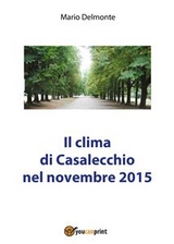Il clima di Casalecchio nel novembre 2015 - Mario Delmonte