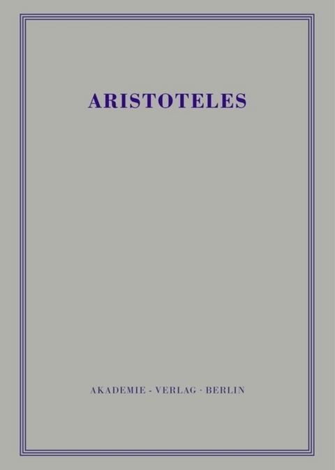 Aristoteles: Aristoteles Werke / Politik - Buch IV-VI