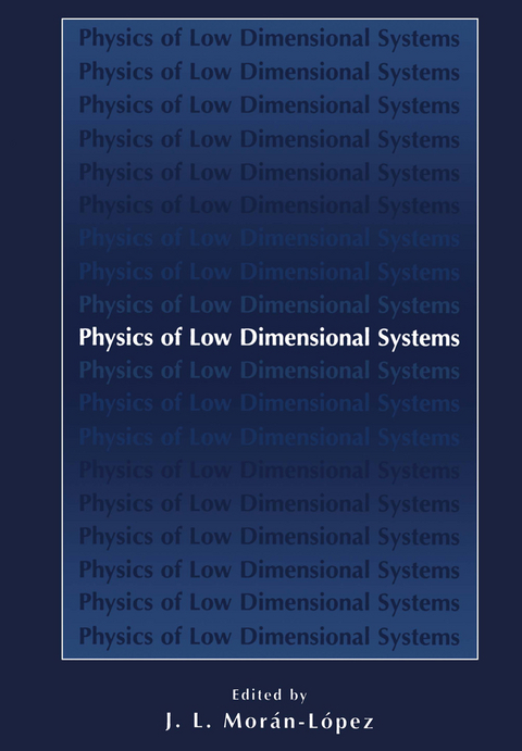 Physics of Low Dimensional Systems - 