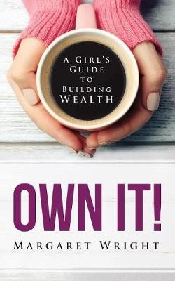 Own It! - Margaret Wright