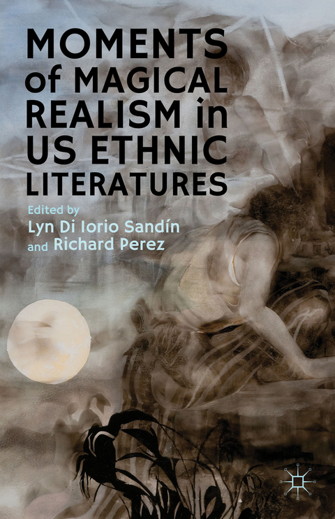 Moments of Magical Realism in US Ethnic Literatures - 