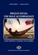 Meglio social che male accompagnati - Andrea Bilotto, Iacopo Casadei