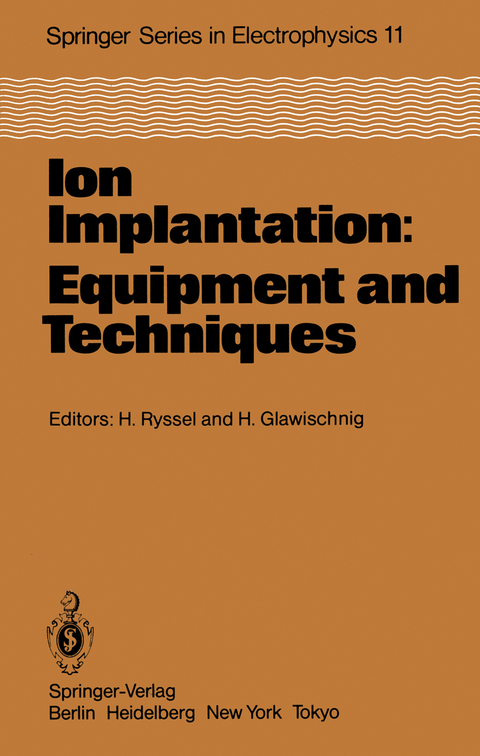 Ion Implantation: Equipment and Techniques - 