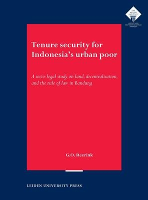 Tenure Security for Indonesia's Urban Poor - Gustaaf Reerink