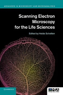 Scanning Electron Microscopy for the Life Sciences - 