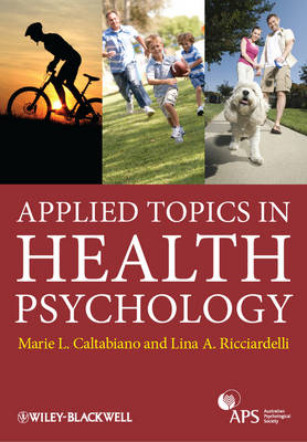 Applied Topics in Health Psychology - Marie Louise Caltabiano, Lina Ricciardelli