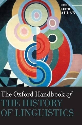 The Oxford Handbook of the History of Linguistics - 