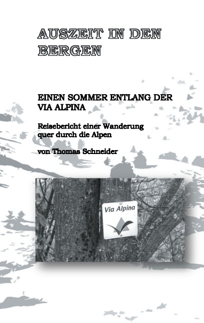 Auszeit in den Bergen - Thomas Schneider