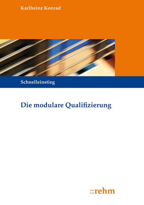 Die modulare Qualifizierung - Karlheinz Konrad