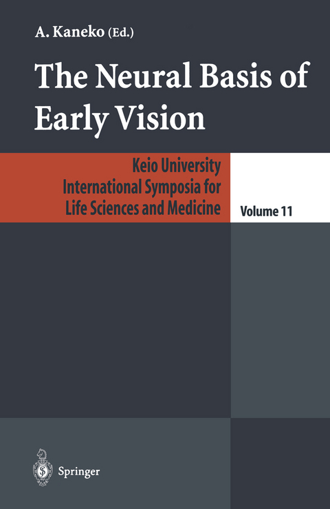 The Neural Basis of Early Vision - 