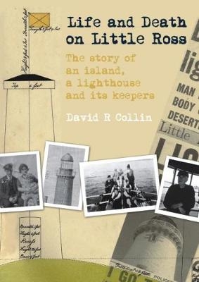 Life and Death on Little Ross - David R. Collin