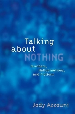 Talking About Nothing - Jody Azzouni