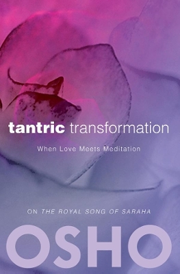 Tantric Transformation -  Osho