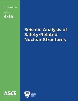 Seismic Analysis of Safety-Related Nuclear Structures (4-16) - American Society of Civil Engineers