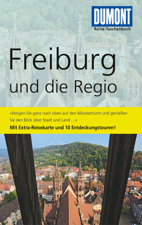 DuMont Reise-Taschenbuch Reiseführer Freiburg und die Regio - Peter Untucht