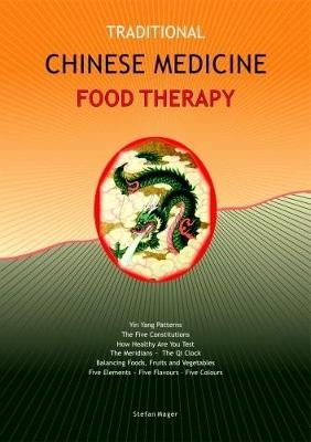Traditional Chinese Medicine Food Therapy - Stefan Mager