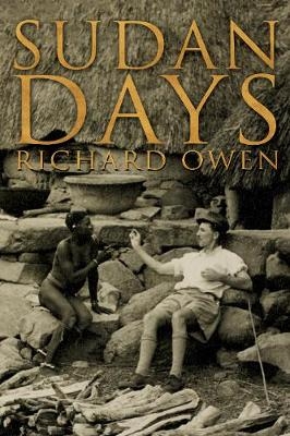 Sudan Days - Richard Owen