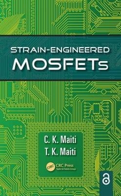 Strain-Engineered MOSFETs - C.K. Maiti, T.K. Maiti