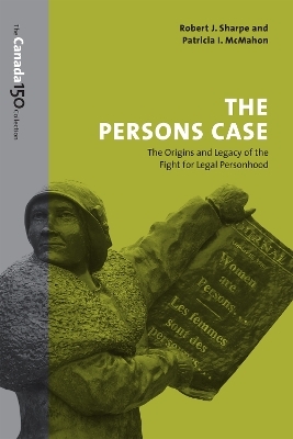 The Persons Case - Robert J. Sharpe, Patricia I. McMahon