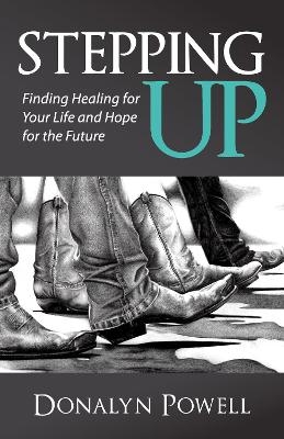 Stepping Up - Donalyn Powell