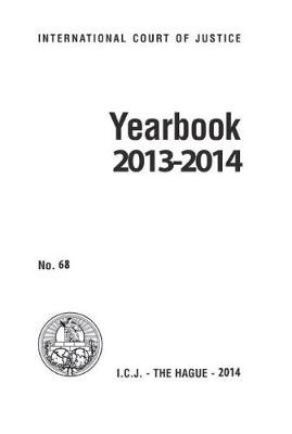 Yearbook of the International Court of Justice 2013-2014 -  International Court of Justice