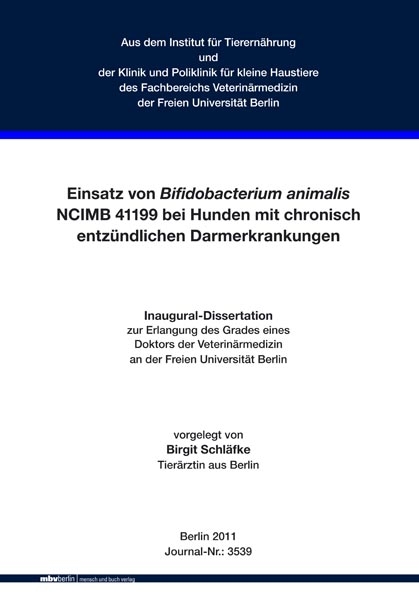 Einsatz von Bifidobacterium animalis NCIMB 41199 bei Hunden mit chronisch entzündlichen Darmerkrankungen - Birgit Schläfke