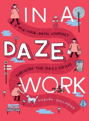 In a Daze Work - Siobhan Gallagher