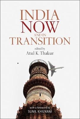 India Now and in Transition - Atul Kumar Thakur