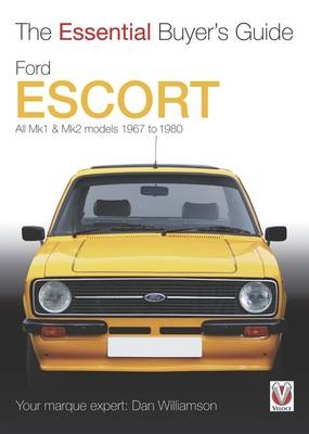 Essential Buyers Guide Ford Escort Mk1 & Mk2 - Dan Williamson