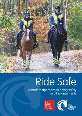 Ride Safe -  The British Horse Society