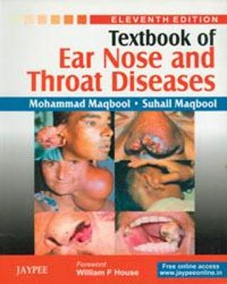 Textbook of Ear, Nose and Throat Diseases - Mohammad Maqbool, Suhail Maqbool