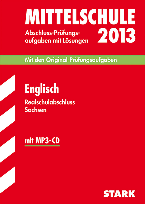 Training Abschlussprüfung Mittelschule Sachsen / Realschulabschluss Englisch 2013 mit MP3-CD - Petra Mäbert, Silvia Schmidt, Patrick Charles