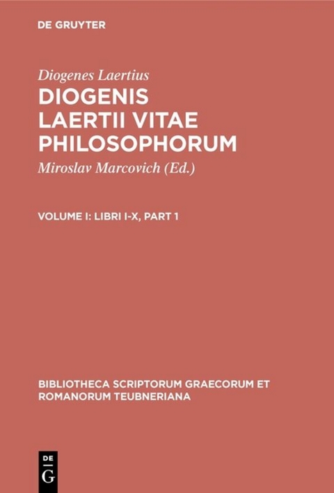 Diogenes Laertius: Diogenis Laertii Vitae philosophorum / Libri I-X -  Diogenes Laertius