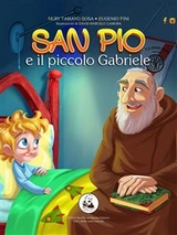 San Pio e il piccolo Gabriele - Fini Eugenio, Tamayo Sosa Nury Estela
