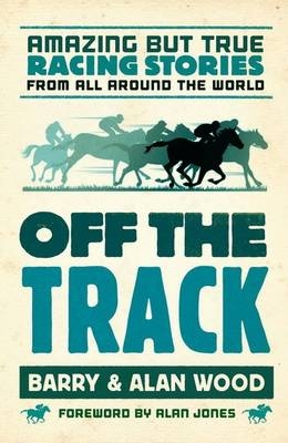 Off the Track - Barry Wood, Alan Wood