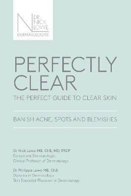 Perfectly Clear - Dr Nick Lowe, Dr Philippa Lowe