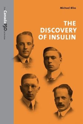 The Discovery of Insulin - Michael Bliss