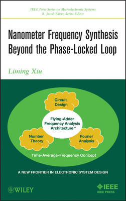 Nanometer Frequency Synthesis Beyond Phase–Locked Loop - L Xiu