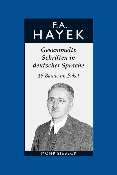 Gesammelte Schriften in deutscher Sprache - Friedrich A. von Hayek