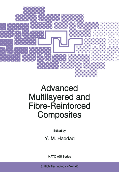 Advanced Multilayered and Fibre-Reinforced Composites - 