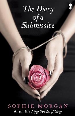 The Diary of a Submissive - Sophie Morgan