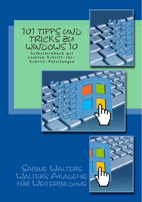101 Tipps und Tricks für Windows 10 - Sabine Walters