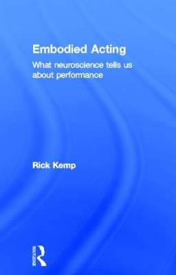 Embodied Acting - Rick Kemp