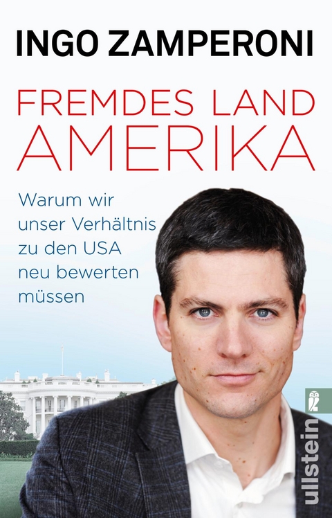 Fremdes Land Amerika - Ingo Zamperoni